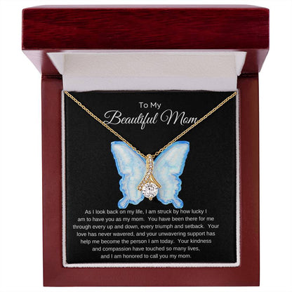 To My Beautiful Mom/Butterfly/Alluring Beauty Necklace/ Mother's Day Gift